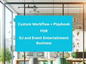 Client Workflow System for DJ and Event Entertainment business